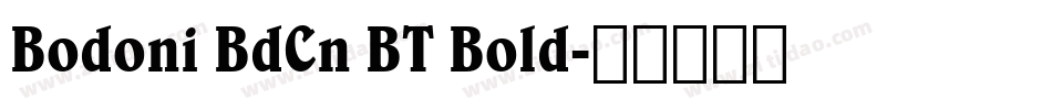 Bodoni BdCn BT Bold字体转换